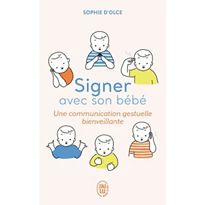 Afbeelding van Signer avec son bébé: Une communication gestuelle bienveillante