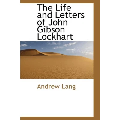 Afbeelding van The Life and Letters of John Gibson Lockhart
