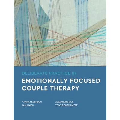 Afbeelding van Essentials of Deliberate Practice Series in Emotionally Focused Couple Therapy
