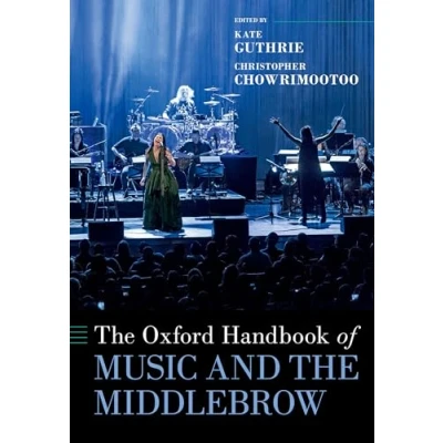 Afbeelding van Oxford Handbooks the Handbook of Music and Middlebrow