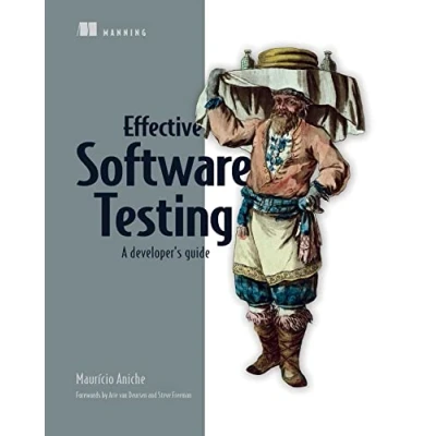 Afbeelding van Effective Software Testing: A Developer&#039;s Guide