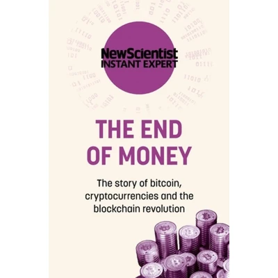 Afbeelding van the End of Money: story bitcoin, cryptocurrencies and blockchain revolution