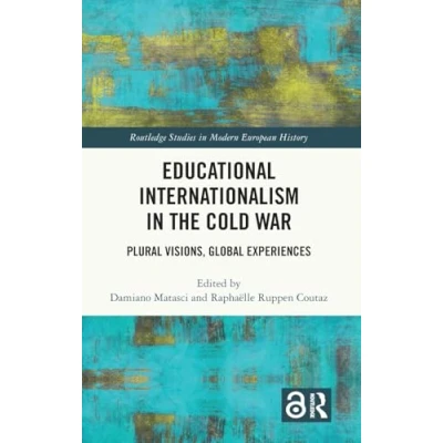 Afbeelding van Routledge Studies in Modern European History Educational Internationalism the Cold War