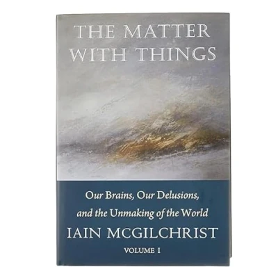 Afbeelding van the Matter With Things: Our Brains, Delusions, and Unmaking of World