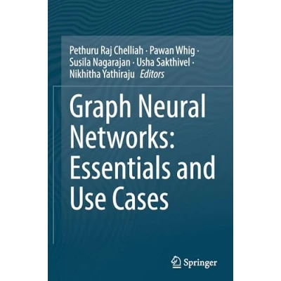 Afbeelding van Graph Neural Networks: Essentials and Use Cases