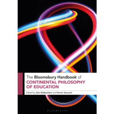 Afbeelding van The Bloomsbury Handbook of Continental Philosophy Education