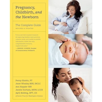 Afbeelding van Pregnancy, Childbirth, and The Newborn (Revised Edition): Complete Guide