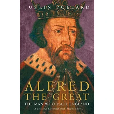 Afbeelding van Alfred The Great: Man Who Made England