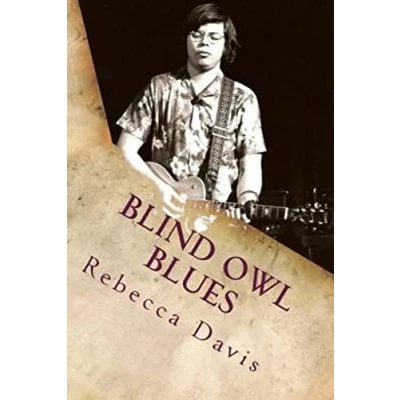 Afbeelding van Blind Owl Blues: The Mysterious Life and Death of Blues Legend Alan Wilson