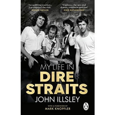 Afbeelding van My Life in Dire Straits: the Inside Story of One Biggest Bands Rock History