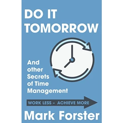 Afbeelding van Do It Tomorrow and Other Secrets of Time Management