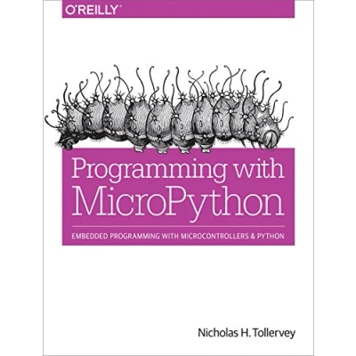 Afbeelding van Programming with Micropython: Embedded Microcontrollers and Python