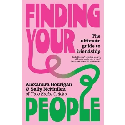 Afbeelding van Finding Your People: The Ultimate Guide to Friendship