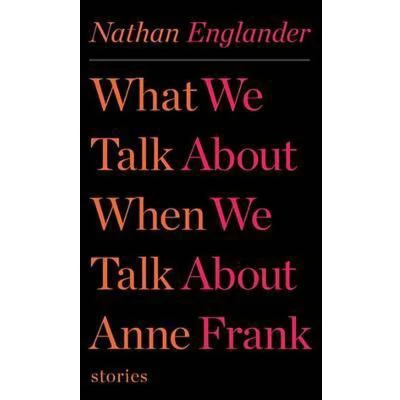 Afbeelding van What We Talk About When Anne Frank