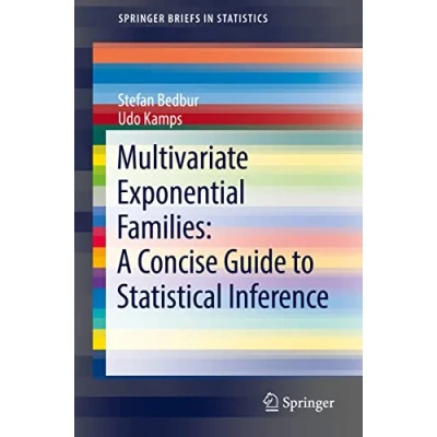 Afbeelding van SpringerBriefs in Statistics Multivariate Exponential Families: A Concise Guide to Statistical Inference