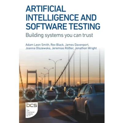 Afbeelding van Artificial Intelligence and Software Testing: Building systems you can trust