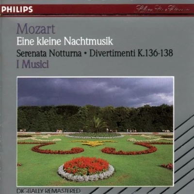 Afbeelding van Mozart: Eine kleine Nachtmusik; Serenata notturna; Divertimenti, K. 136 138