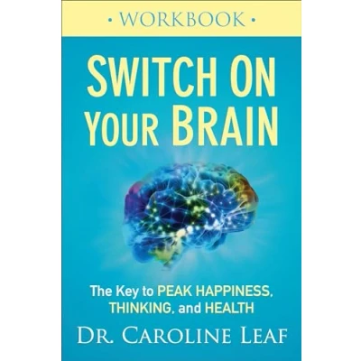 Afbeelding van Switch On Your Brain Workbook The Key to Peak Happiness, Thinking, and Health
