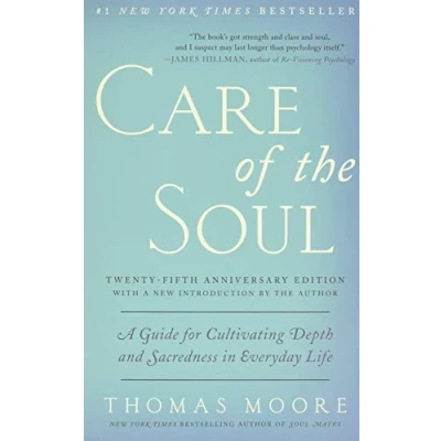 Afbeelding van Care of the Soul, Twenty fifth Anniversary Ed: A Guide for Cultivating Depth and Sacredness in Everyday Life