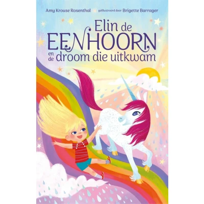 Afbeelding van Elin de eenhoorn en droom die uitkwam (Hardback)