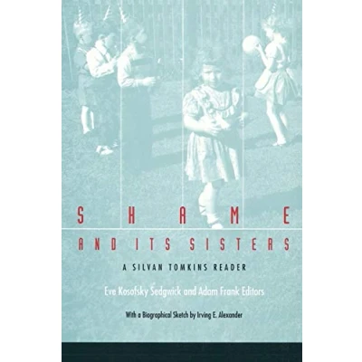 Afbeelding van Shame and Its Sisters: A Silvan Tomkins Reader