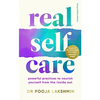 Afbeelding van Real Self Care: Powerful Practices to Nourish Yourself From the Inside Out