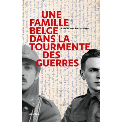 Afbeelding van Une famille belge dans la tourmente des guerres