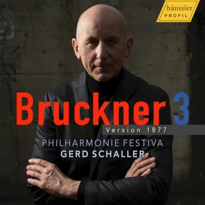 Afbeelding van Philharmonie Festiva, Gerd Schaller Bruckner 3 Version 1877 (CD)