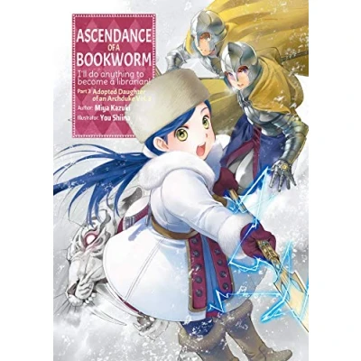 Afbeelding van ASCENDANCE OF BOOKWORM LIGHT NOVEL 3 3: I&#039;ll Do Anything to Become a Librarian!