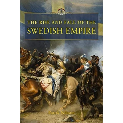 Afbeelding van the Rise and Fall of Swedish Empire
