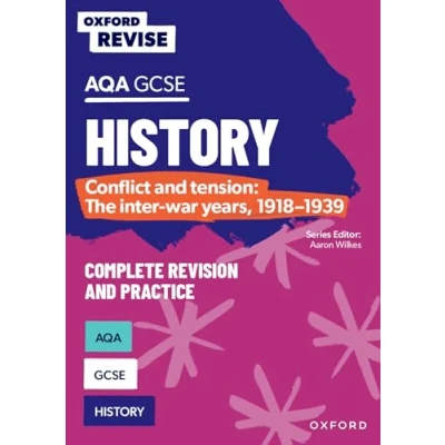 Afbeelding van Oxford Revise: AQA GCSE History: Conflict and tension: The inter war years, 1918 1939 Complete Revision Practice