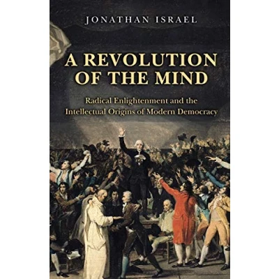 Afbeelding van A Revolution of the Mind: Radical Enlightenment and Intellectual Origins Modern Democracy