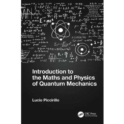 Afbeelding van Introduction to the Maths and Physics of Quantum Mechanics