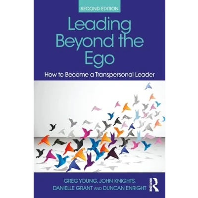 Afbeelding van Leading Beyond the Ego: How to Become a Transpersonal Leader