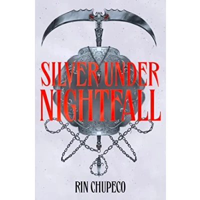 Afbeelding van Silver Under Nightfall: an unmissable, action packed dark fantasy featuring blood thirsty vampire courts, political intrigue, and a delicious forbidden romance!