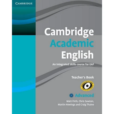 Afbeelding van Cambridge Academic English C1 Advanced Teacher&#039;s Book: An Integrated Skills Course for EAP