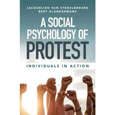 Afbeelding van A Social Psychology of Protest: Individuals in Action