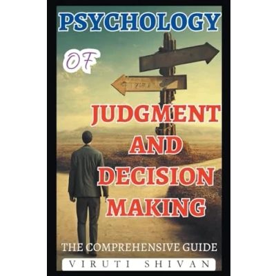 Afbeelding van Psychology of Judgment and Decision Making The Comprehensive Guide