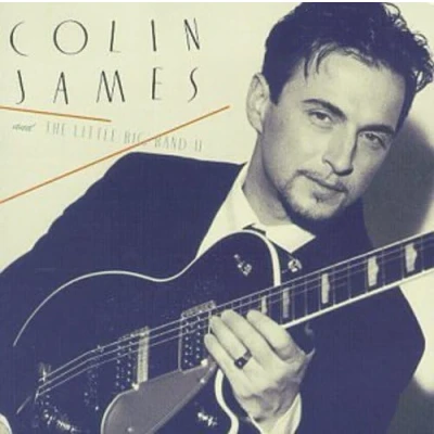 Afbeelding van Colin James and the Little Big Band