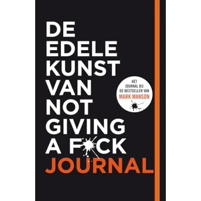 Afbeelding van De edele kunst van not giving a f*ck journal (Hardback)
