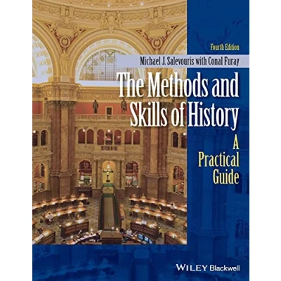 Afbeelding van The Methods and Skills of History: A Practical Guide