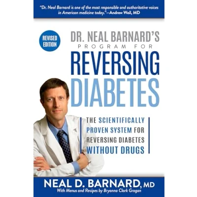Afbeelding van Dr. Neal Barnard&#039;s Program for Reversing Diabetes: The Scientifically Proven System Diabetes Without Drugs