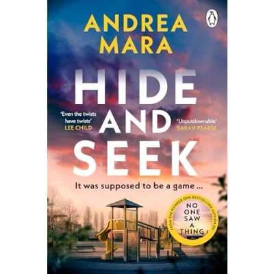 Afbeelding van Hide and Seek: the addictive, gripping psychological thriller from Sunday Times bestselling author of No One Saw a Thing