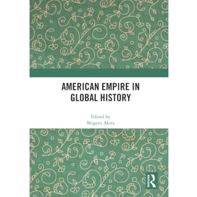 Afbeelding van American Empire in Global History