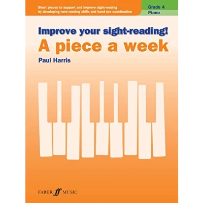 Afbeelding van Improve your sight reading! a Piece Week Piano Grade 4