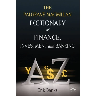 Afbeelding van Dictionary Of Finance, Investment And Banking