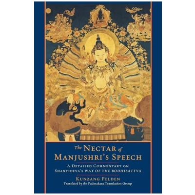 Afbeelding van the Nectar of Manjushri&#039;s Speech: A Detailed Commentary on Shantideva&#039;s Way Bodhisattva