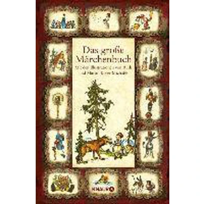 Afbeelding van Das große Märchenbuch: Mit den Illustrationen von Ruth und Martin Koser Michaëls