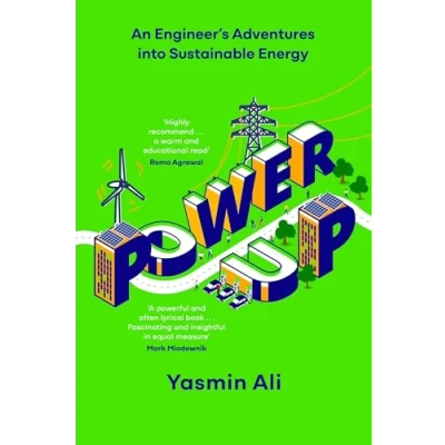Afbeelding van Power Up: An Engineer&#039;s Adventures into Sustainable Energy