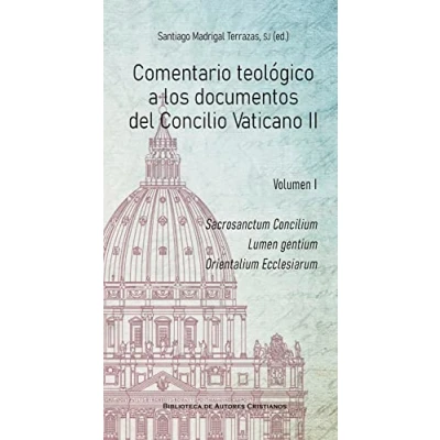 Afbeelding van Comentario teológico a los documentos del Concilio Vaticano II: Sacrosanctum Concilium. Lumen gentium. Orientalium Ecclesiarum: 139